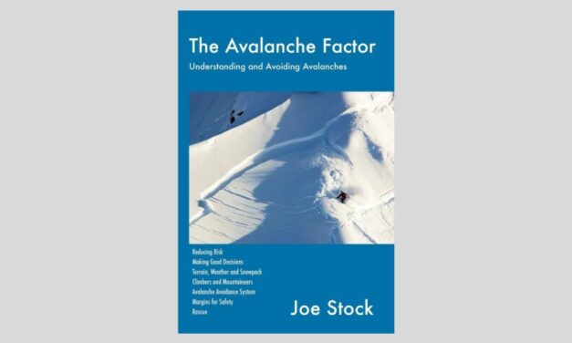 Joe Stock: ‘The Avalanche Factor” | Outdoor Explorer